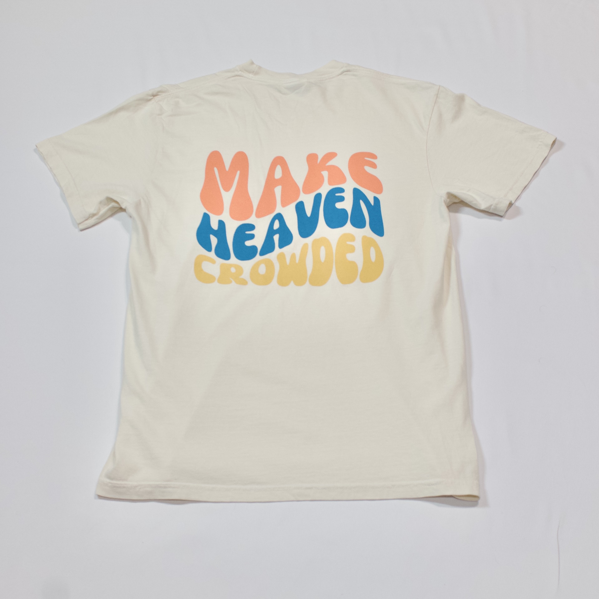Make Heaven Crowded